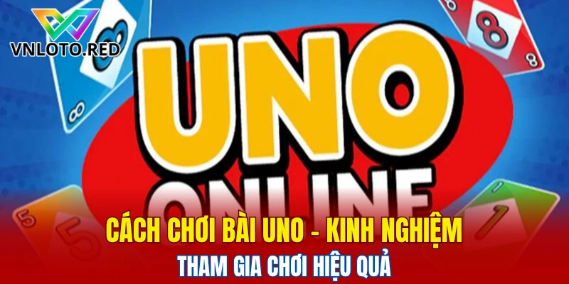 cách chơi bài Uno