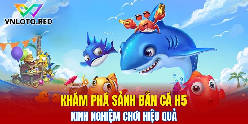bắn cá H5