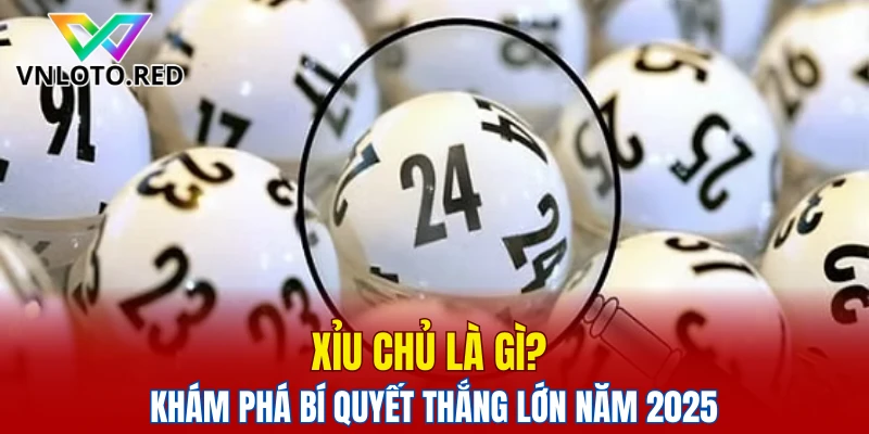 xỉu chủ là gì